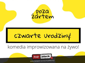 Kraków Wydarzenie Spektakl czwarte urodziny - wieczór z komedią improwizowaną na żywo!