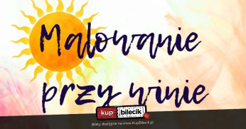 Kraków Wydarzenie Inne wydarzenie Malowanie przy winie