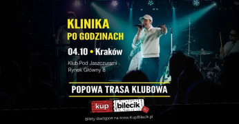 Kraków Wydarzenie Koncert "KLINIKA PO GODZINACH" czyli POPOWA TRASA KLUBOWA!