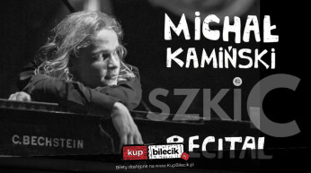 Szkic. Recital Michała Kamińskiego