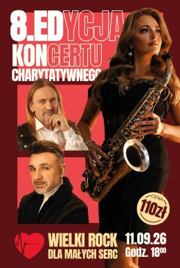 Kraków Wydarzenie Koncert VIII Koncert Charytatywny „Wielki Rock dla Małych Serc”