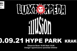 Kraków Wydarzenie Koncert Illusion, Luxtorpeda / Hype Park, Kraków