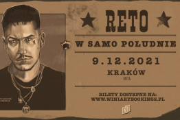 Kraków Wydarzenie Koncert RETO "W SAMO POŁUDNIE TOUR" | KRAKÓW