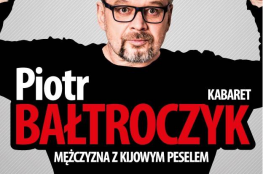 Kraków Wydarzenie Kabaret Piotr Bałtroczyk w Kinie Kijów Centrum w Krakowie 
