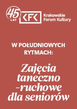 Kraków Wydarzenie Inne wydarzenie W południowych rytmach | Zajęcia taneczno-ruchowe dla seniorek