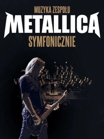 Kraków Wydarzenie Koncert Muzyka zespołu METALLICA symfonicznie