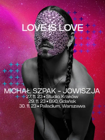 Kraków Wydarzenie Koncert Michał Szpak - JOWISZJA: LOVE IS LOVE tour