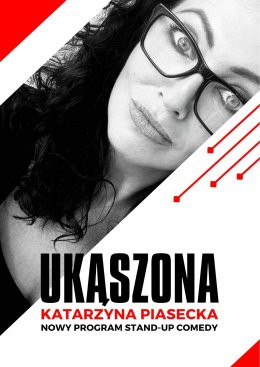 Kraków Wydarzenie Stand-up Katarzyna Piasecka - Nowy program stand-up comedy „Ukąszona”.