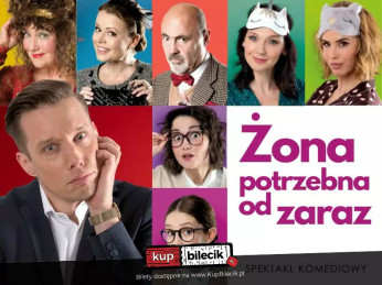 Kraków Wydarzenie Spektakl Spektakl "Żona potrzebna od zaraz"