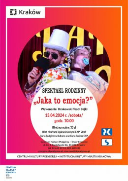 Kraków Wydarzenie Spektakl 13.04.2024 - Spektakl rodzinny "Jaka to emocja" Krakowski Teatr Bajki, Dwór Czeczów