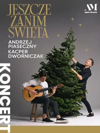 Kraków Wydarzenie Koncert "Jeszcze zanim Święta" Andrzej Piaseczny & Kacper Dworniczak