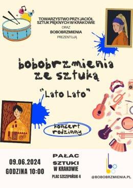 Kraków Wydarzenie Koncert Koncert rodzinny Bobobrzmienia ze Sztuką - „Lato Lato”