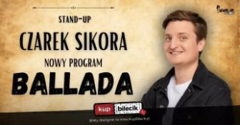 Kraków Wydarzenie Stand-up Nowy program: Ballada