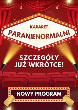 Wieliczka Wydarzenie Kabaret Kabaret Paranienormalni - w nowym programie „Ostre Cięcie”