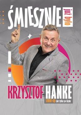 Wieliczka Wydarzenie Kabaret KRZYSZTOF HANKE: Śmiesznie już było