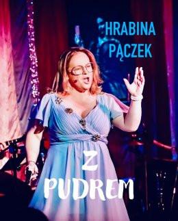 Kraków Wydarzenie Kabaret Hrabina Pączek - „Z PUDREM”