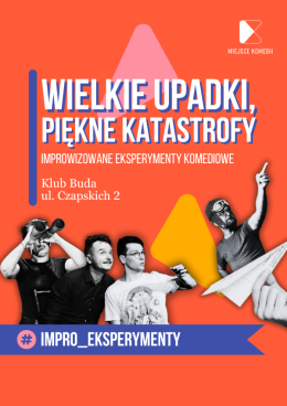 Kraków Wydarzenie Spektakl Improwizowane Eksperymenty Komediowe