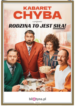 Niepołomice Wydarzenie Kabaret Kabaret Chyba - Rodzina to jest siła!