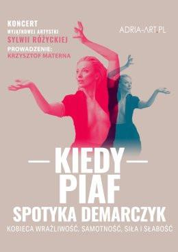 Kraków Wydarzenie Koncert Kiedy Piaf spotyka Demarczyk