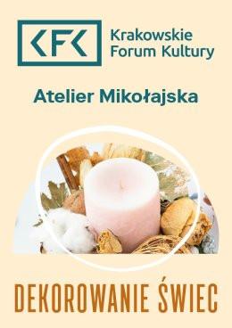 Kraków Wydarzenie Inne wydarzenie Dekorowanie świec | Atelier Mikołajska