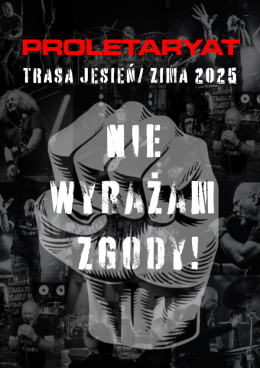 Kraków Wydarzenie Koncert Proletaryat - Nie wyrażam zgody