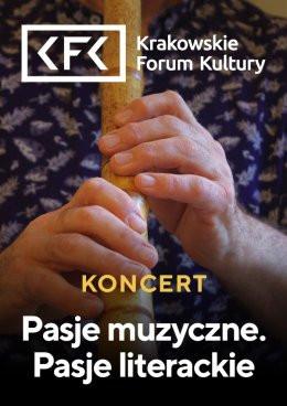 Kraków Wydarzenie Koncert Pasje muzyczne. Pasje literackie
