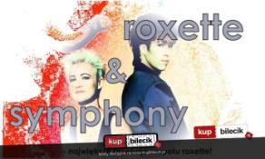 Kraków Wydarzenie Koncert Koncert Roxette & Symphony!