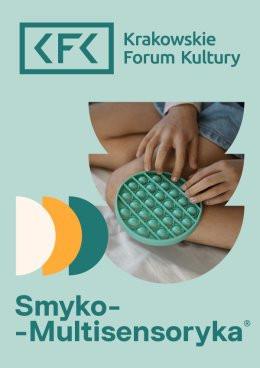 Kraków Wydarzenie Inne wydarzenie Smyko-Multisensoryka® – 23 maja