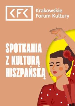 Kraków Wydarzenie Inne wydarzenie Spotkania z kulturą hiszpańską | Maj 2026
