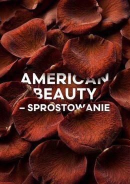 Kraków Wydarzenie Spektakl „American Beauty – sprostowanie” – Teatr BARAKAH
