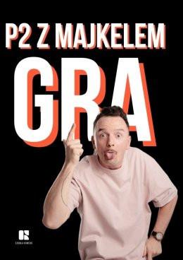Kraków Wydarzenie Spektakl Komediowy Pokaz Powarsztatowy - P2 GRA - Grupa Majkela