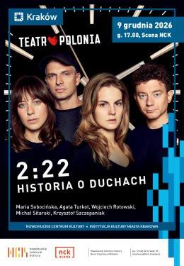 Kraków Wydarzenie Spektakl „2:22” (HISTORIA O DUCHACH) – spektakl Teatru Polonia