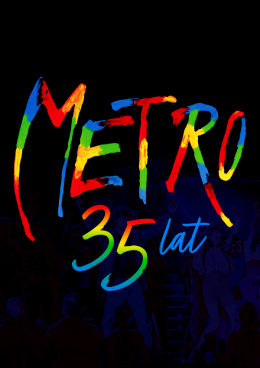Kraków Wydarzenie Musical Musical Metro! To już 35 lat!