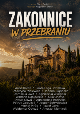Kraków Wydarzenie Spektakl Zakonnice w przebraniu