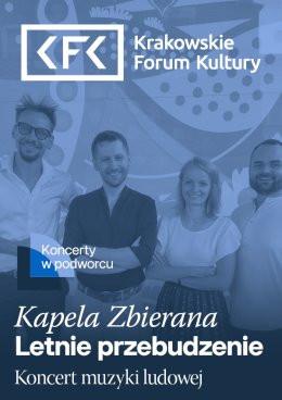 Kraków Wydarzenie Inne wydarzenie Letnie przebudzenie - Kapela Zbierana | Koncerty w podworcu