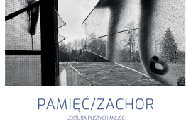 Kraków Wydarzenie Wystawa PAMIĘĆ/ZACHOR. Lektura pustych miejsc