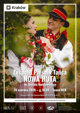 Kraków Wydarzenie Koncert Zespół Pieśni i Tańca NOWA HUTA – koncert
