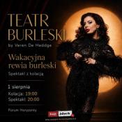 Kraków Wydarzenie Spektakl Teatr Burleski by Veren De Heddge: Wakacyjna Rewia Burleski