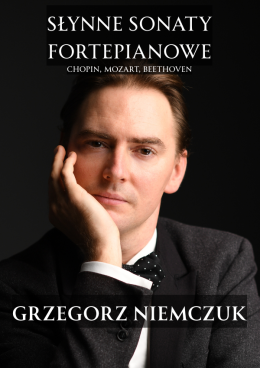 Kraków Wydarzenie Koncert „Słynne Sonaty Fortepianowe - muzyka i słowo” – Grzegorz Niemczuk