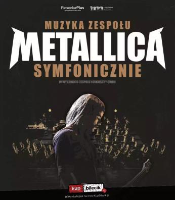 Kraków Wydarzenie Koncert Muzyka zespołu Metallica symfonicznie