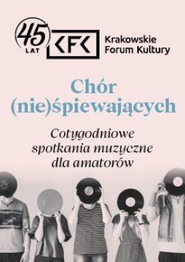 Kraków Wydarzenie Inne wydarzenie Chór (nie)śpiewających | 1 spotkanie