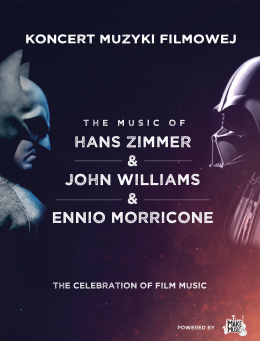 Kraków Wydarzenie Koncert Koncert Muzyki Filmowej  - The music of Hans Zimmer & John Williams & Ennio Morricone