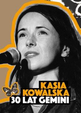 Kraków Wydarzenie Koncert Kasia Kowalska - 30 lat Gemini