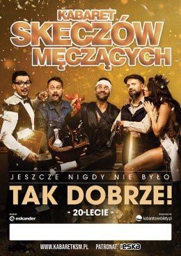 Kraków Wydarzenie Kabaret Kabaret Skeczów Męczących - Jeszcze nigdy nie było tak dobrze!