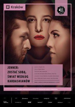 Kraków Wydarzenie Spektakl „Jenner: zostać sobą. Świat według Kardashianów” – Teatr BARAKAH