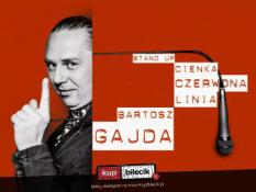Kraków Wydarzenie Stand-up Bartosz Gajda stand up "Cienka czerwona linia"