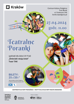 Kraków Wydarzenie Spektakl Teatralne Poranki w Forcie Borek "Śmieciaki ratują świat"