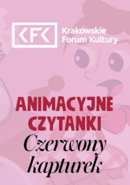Kraków Wydarzenie Inne wydarzenie Czerwony Kapturek | Animacyjne czytanki