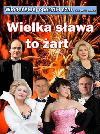 Wieliczka Wydarzenie Opera | operetka Wielka sława to żart