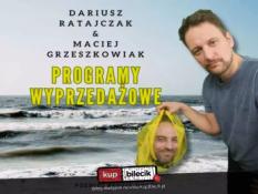 Kraków Wydarzenie Stand-up Stand-up Dariusz Ratajczak i Maciej Grzeszkowiak - Programy Wyprzedażowe